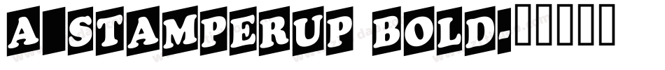 a_StamperUp Bold字体转换